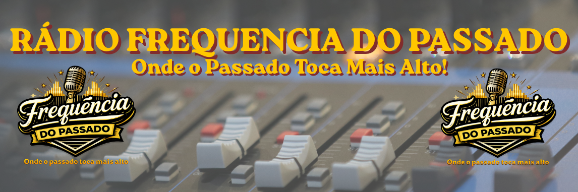 Onde o Passado Toca Mais Alto!
